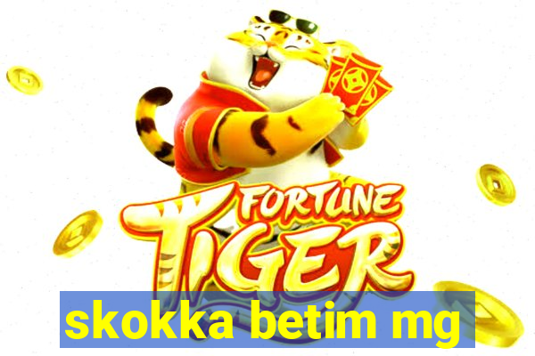 skokka betim mg
